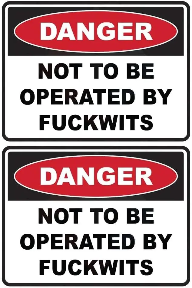 2pcs 150mm x 113mm Danger NOT to BE Operated Sticker Decal Funny Car Boat