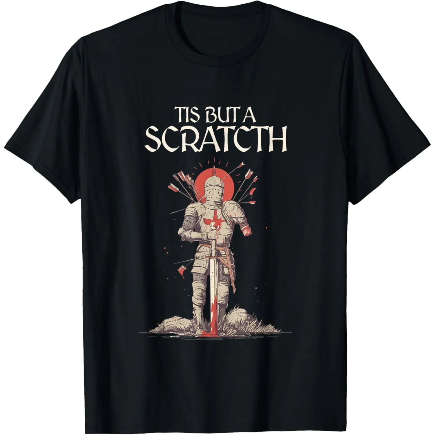 Tis But A Scratch Knight Graphic Tee Funny Medieval Humor Cotton T-Shirt for Men