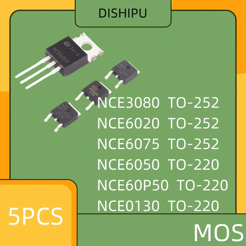 5PCS NCE3080 NCE6020 NCE6075 NCE6050 NCE60P50 NCE0130 TO-220 TO 252 MOS tube