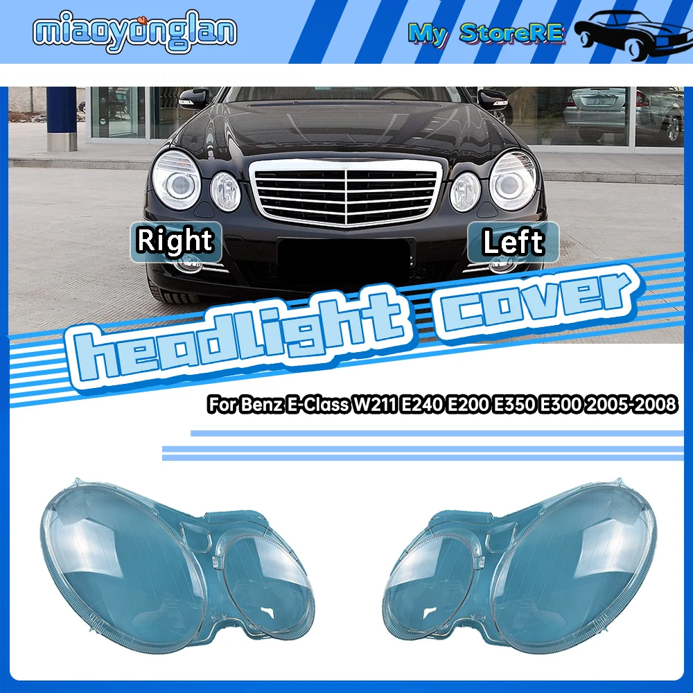 

For Mercedes-Benz E-Class W211 E240 E200 E350 E300 2005-2008 Car Front Headlight Lens Cover Auto Case Headlamp Glass Lampshade