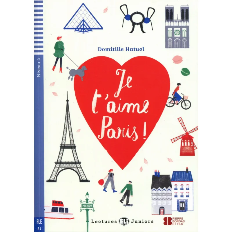 

ELI Teen Readers French A2 Je Taime Paris ELI Publishing Group ELI Publishing Group 9788853621023 Book