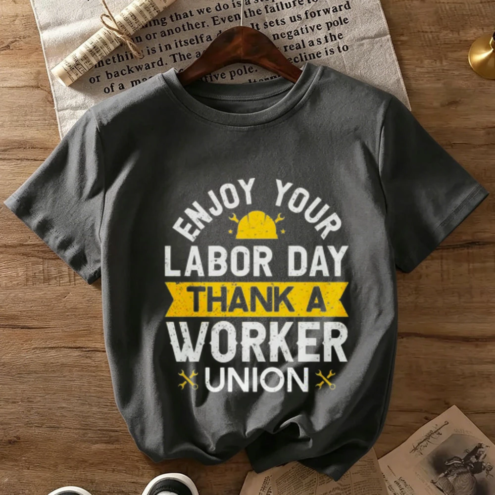 Enjoy Your Labor Day Thank A Worker Union Graphic Cotton T‑Shirt Hard Hat Tools Vintage Print O‑Neck Casual Holiday Streetwear