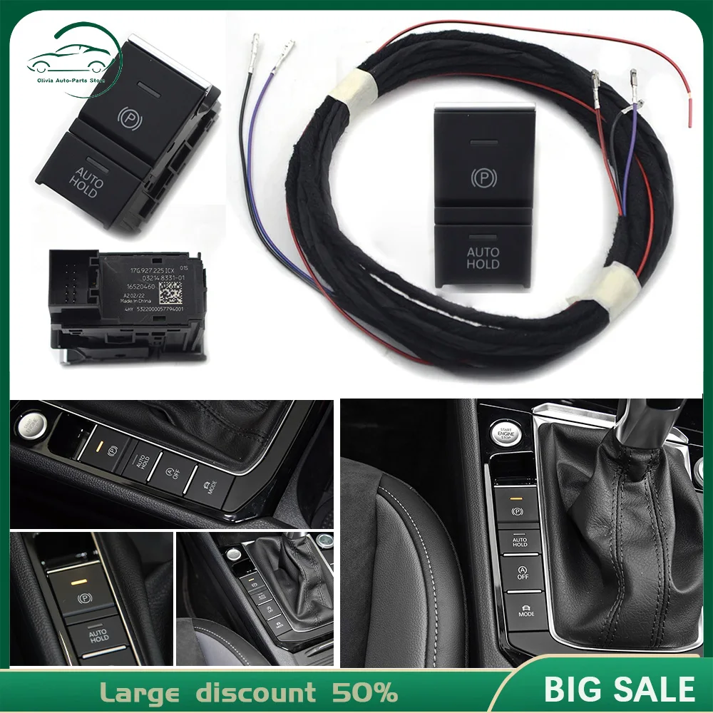 Hill Hold/Otomatik Tutma Anahtarı Ve Tel Beyaz arka ışık düğmesi VW JETTA MK7 Park freni anahtarı 17G 927 225 17G 927225