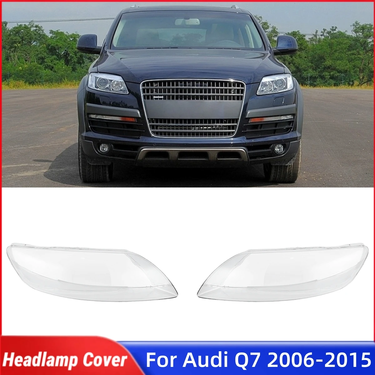 

For Audi Q7 2006 2007 2008 2009 2010 2011 2012 2013 2014 2015 Car Accessory Products Lampshades Lamp Headlights Lamp Glass