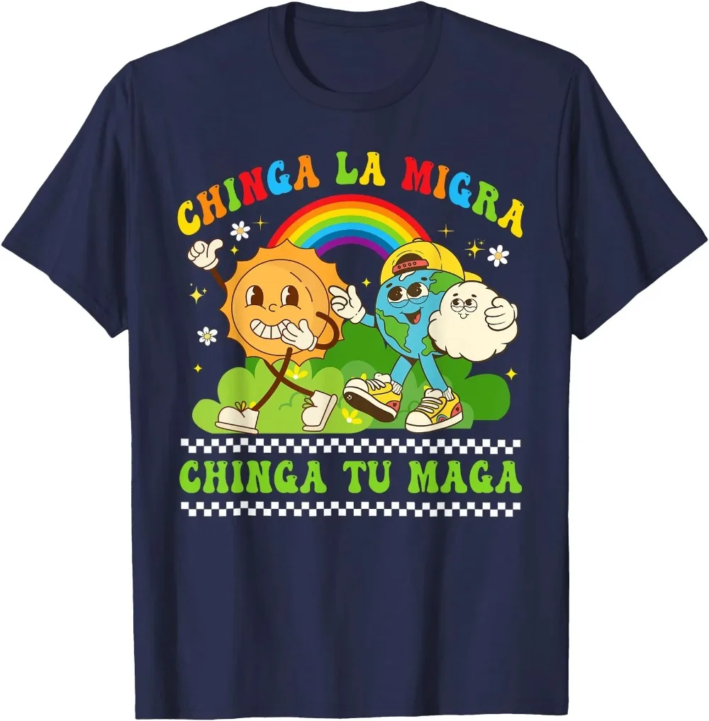 

Funny Retro Chinga La Migra Chinga Tu Maga T-Shirt Woman Man Cotton Clothes Camisetas Ropa Hombre Casual Style Fashion Tops Tee