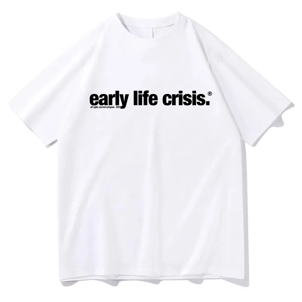 Nettspend Early Life Crisis Same T Shirt 2025 Fashion Men/women Clothing Cotton Clothes Graphic Tops Hight Quality T Shirts