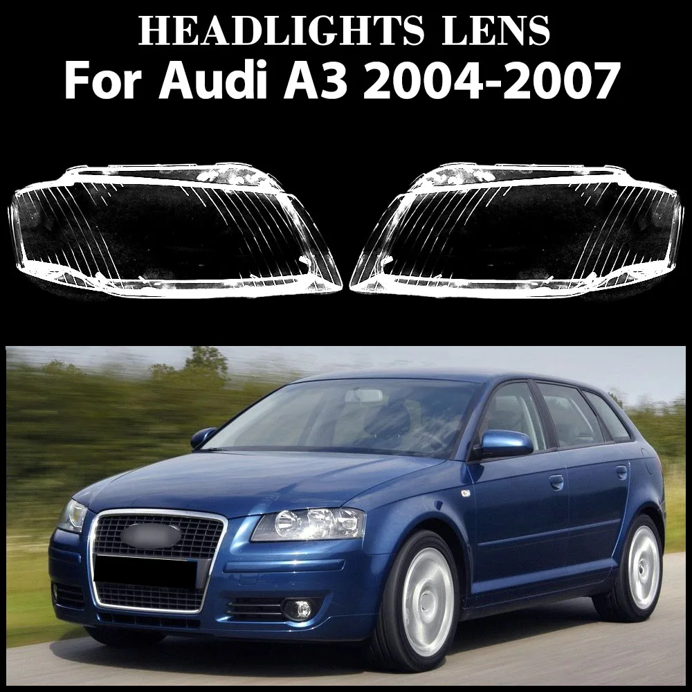 

For Audi A3 2004 2005 2006 2007 Headlight Cover Headlamp Transparent Lampshade Plexiglass Replace Original Lens