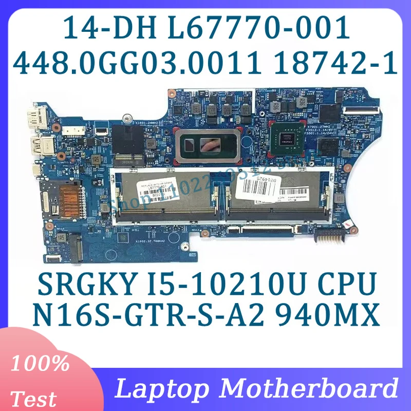 

L67770-001 448.0GG03.0011 для HP 14-DH материнская плата для ноутбука 18742-1 Вт/SRGKY I5-10210U CPU L67770-601 940MX 100% тест