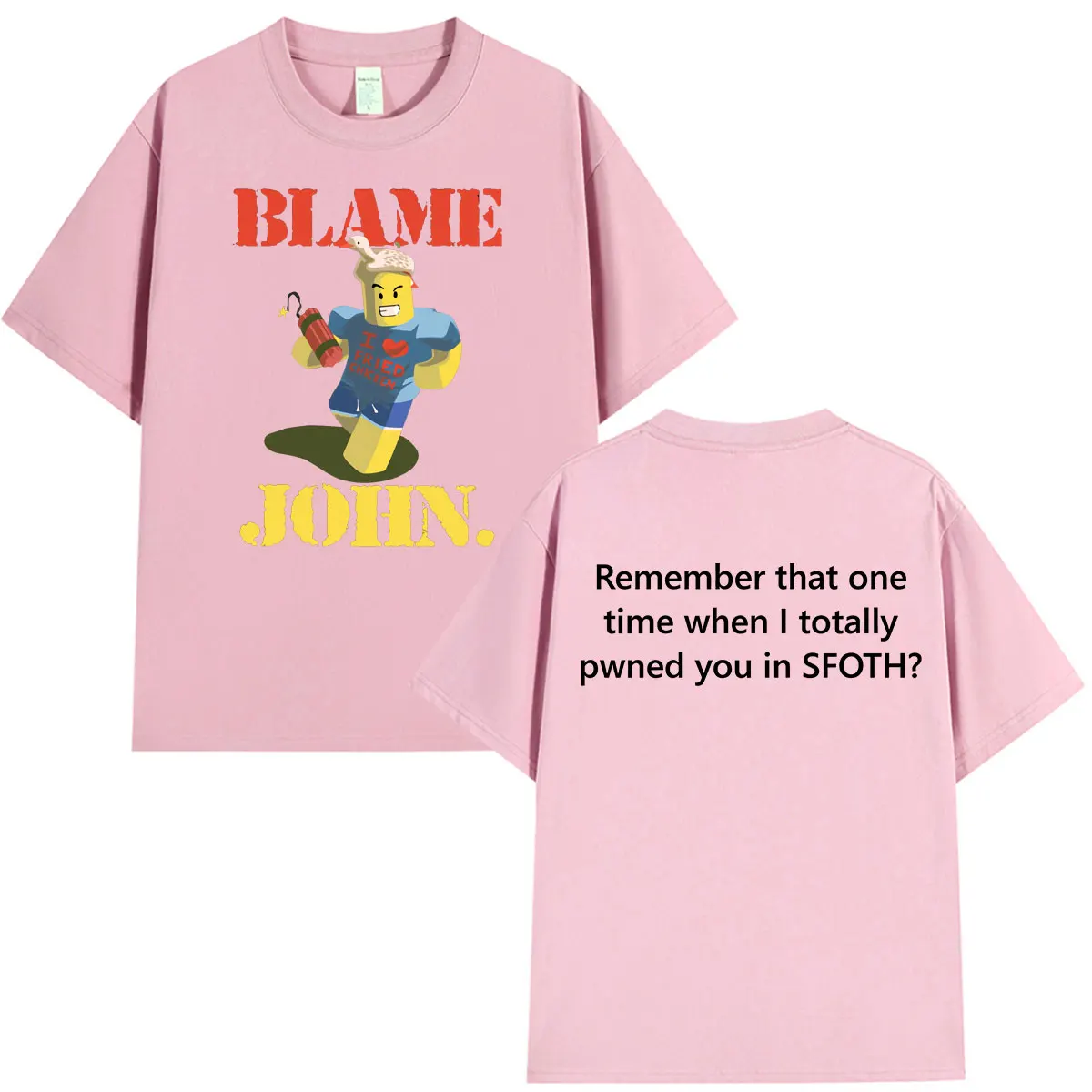 Funny Blame John Meme Shedletsky Forsaken T-shirt Men's Women Clothing High Quality Hip Hop Short Sleeve Oversized T Shirts Tops