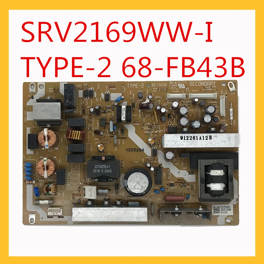 

SRV2169WW-I TYPE-2 68-FB43B Power Support Board for TV Original Card Power Supply Board Accessories SRV2169WW I 68 FB43B