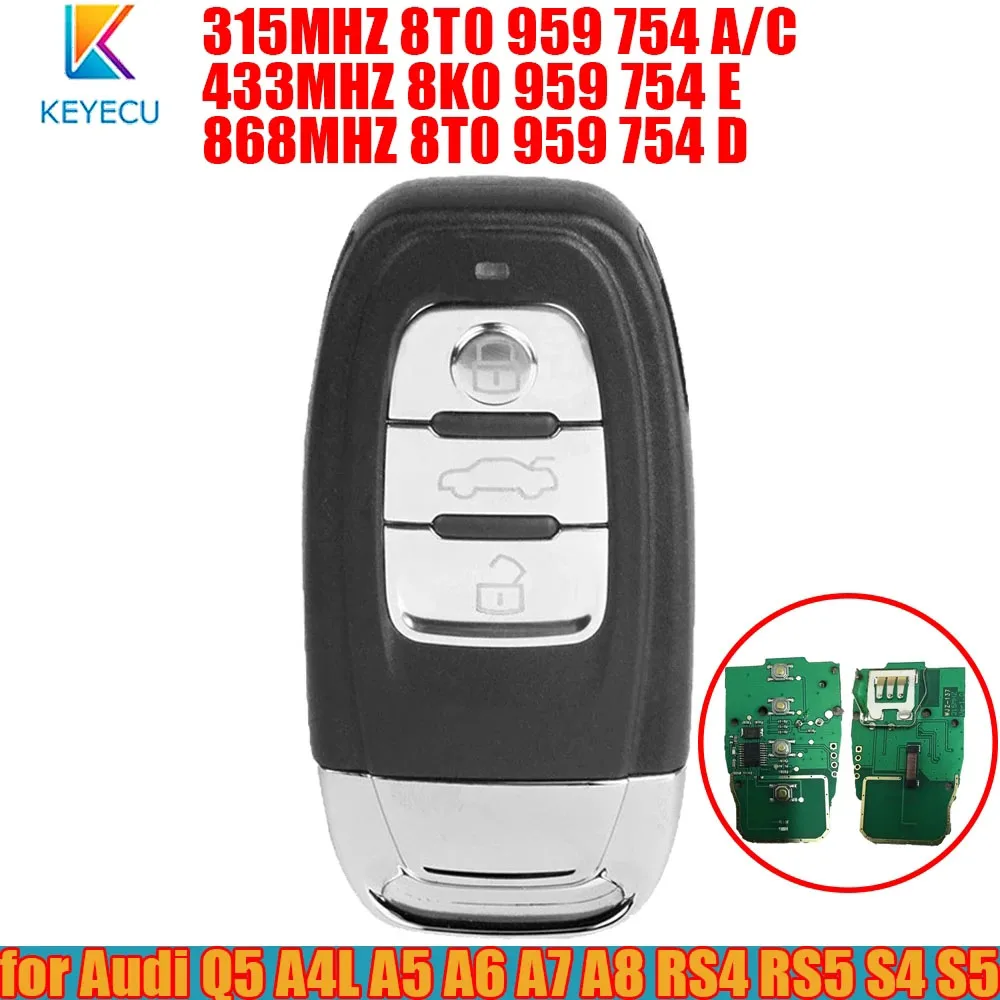 

Keyecu умный дистанционный ключ-315 МГц 8T0 959 754 A/C, 433 МГц 8K0 959 754 E, 868 МГц 8T0 959 754 D-для Audi Q5 A4L A5 A6 A7 A8