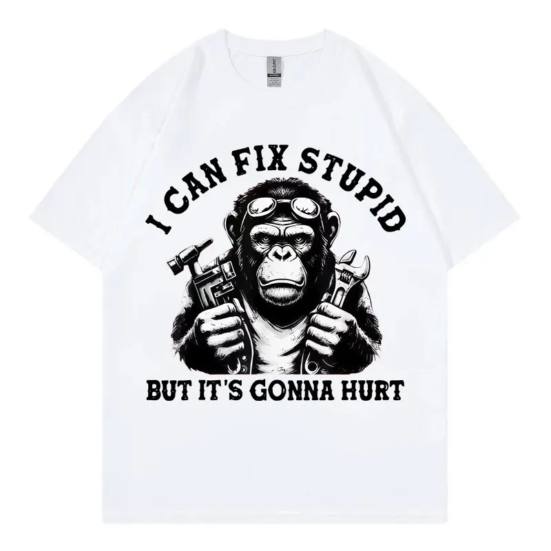 

I Can Fix Stupid But It's Gonna Hurt Funny Monkey Mechanic Graphic T Shirts Men's Women's Fashion Vintage Short Sleeve T-shirts