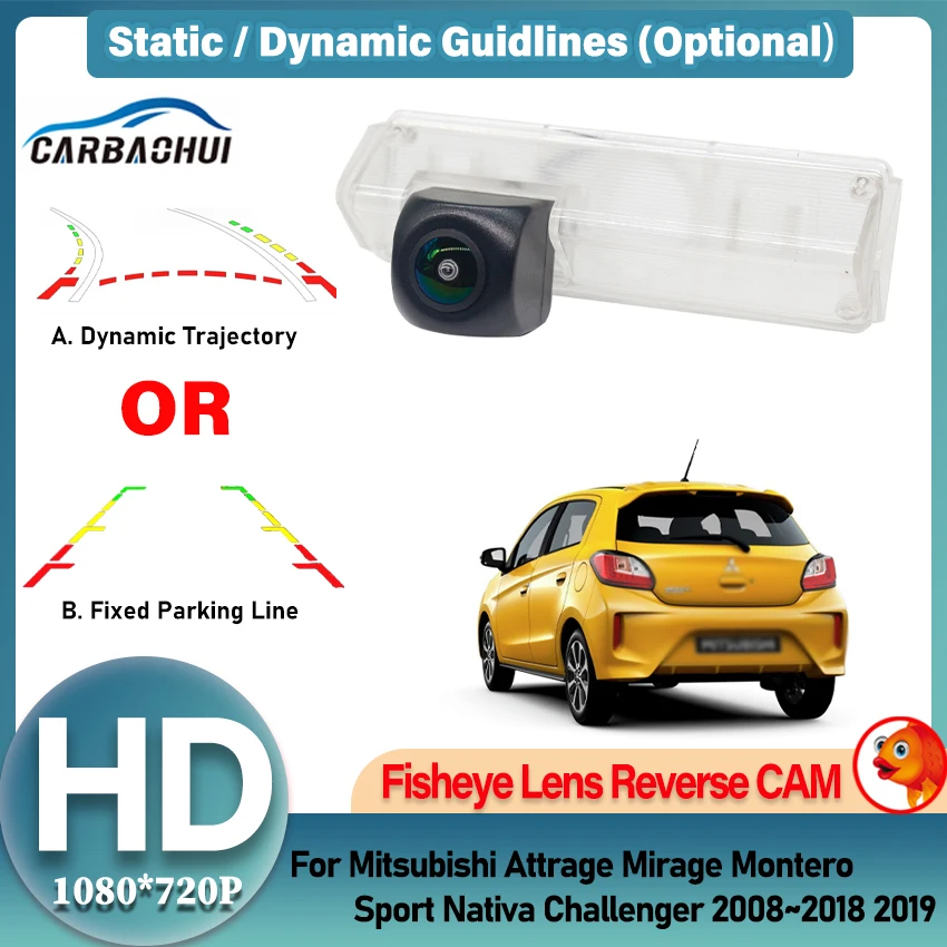 

HD 1080P Fisheye For Mitsubishi Attrage Mirage Montero Sport Nativa Challenger 2008~2019 Car Reverse Backup Rear View Camera