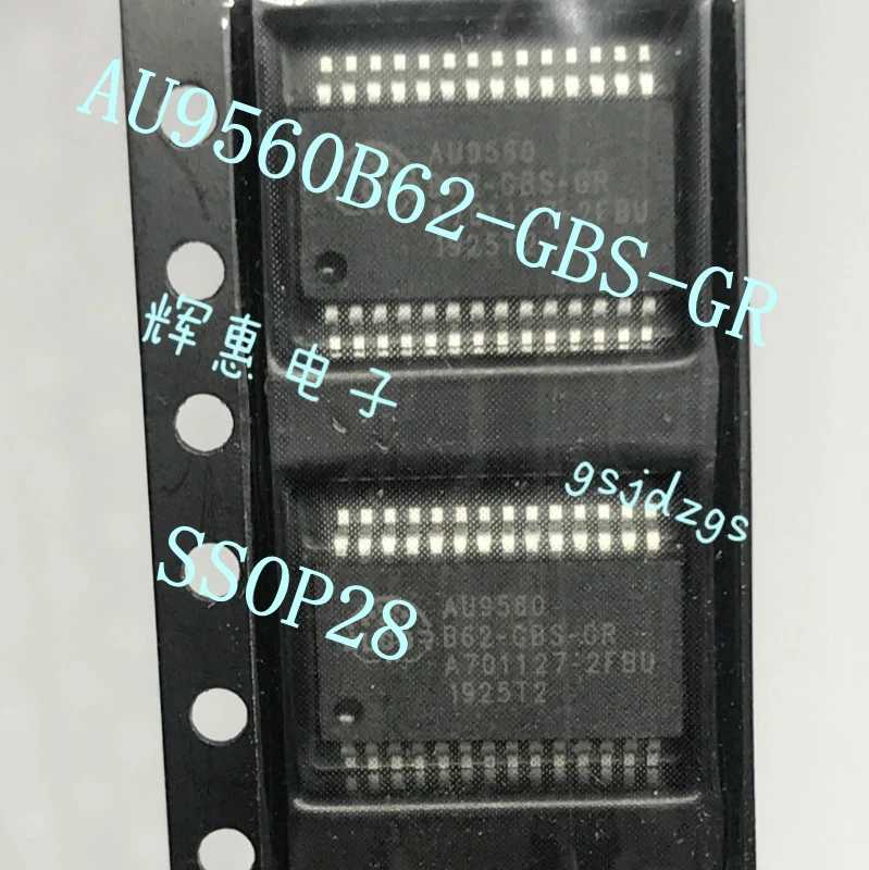 5pcs  AU9560B62-GBS-GR  AU9560B62   SSOP28