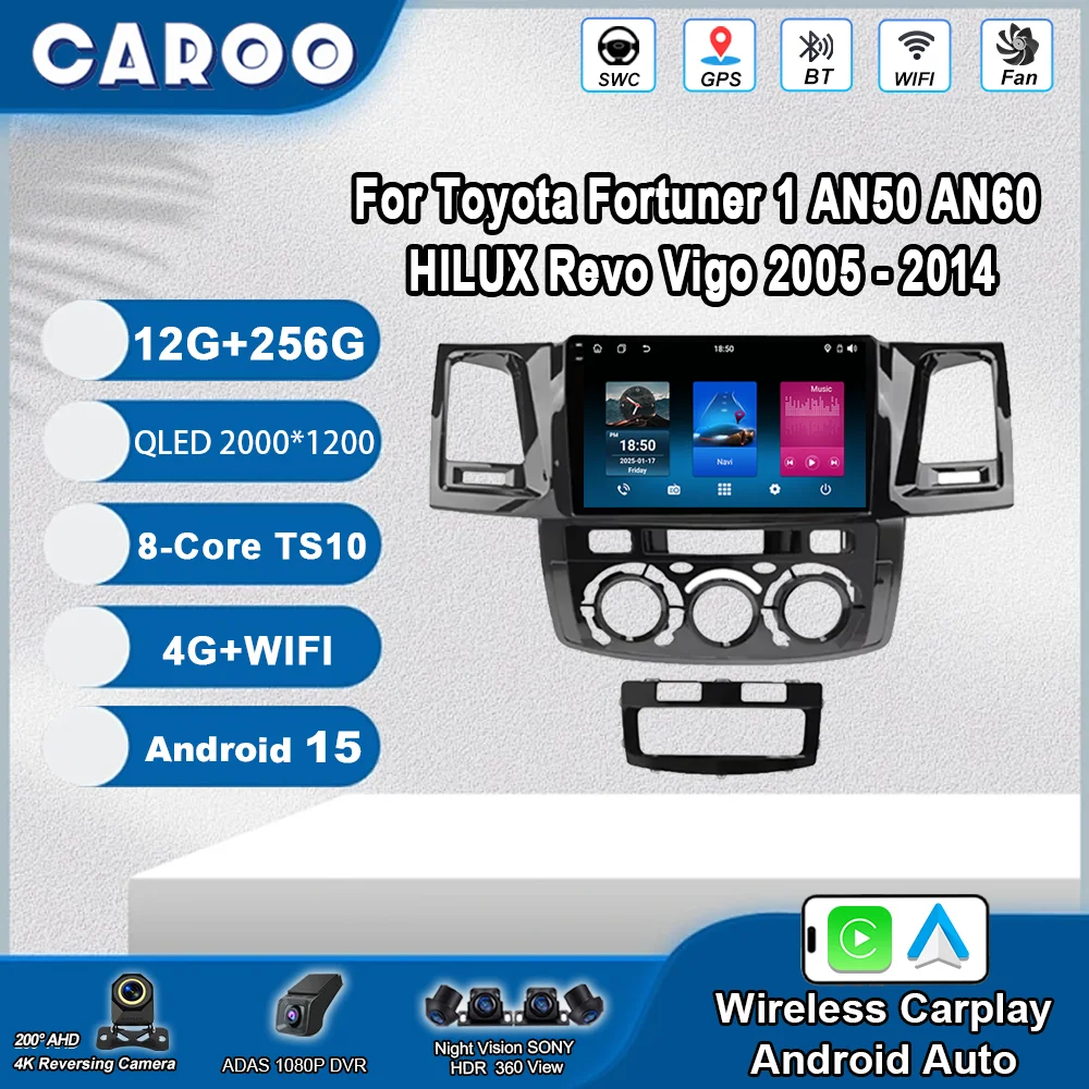 

Android 15 For Toyota Fortuner 1 AN50 AN60 HILUX Revo Vigo 2005 -2014 Auto Navigation Multimedia Video Player Stereo No 2din 4G