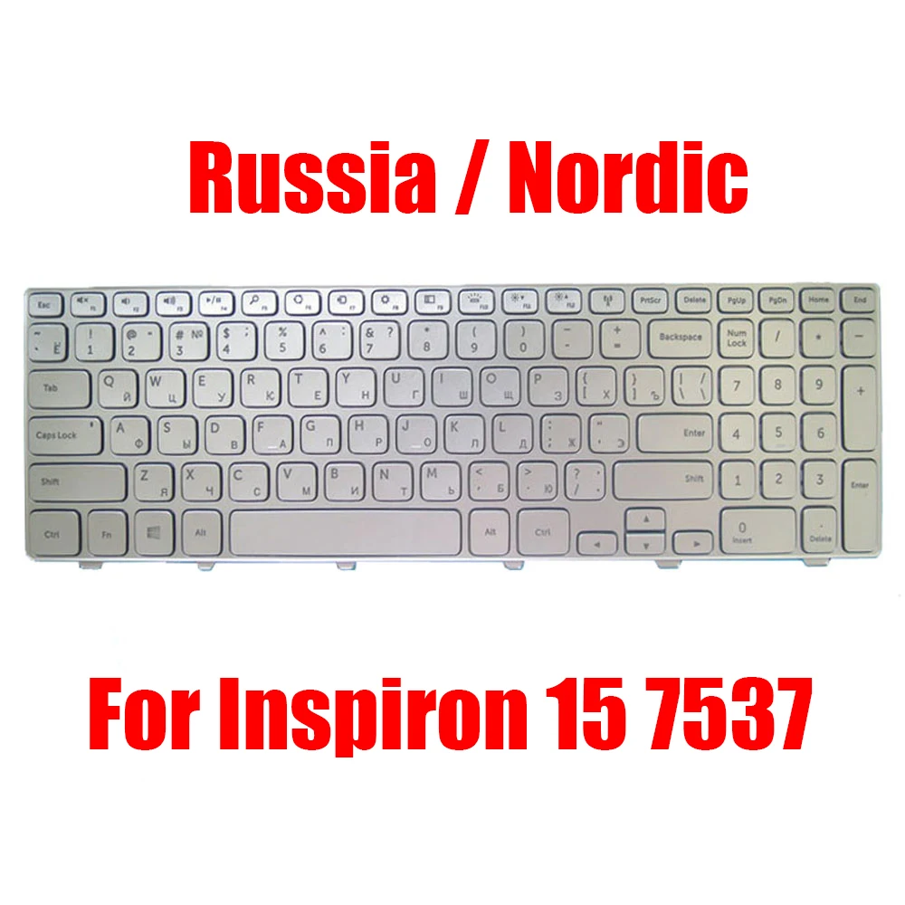 

Russia Nordic Keyboard For DELL For Inspiron 7537 0PCFWC PCFWC 0K31D3 K31D3 9Z.NAUBW.01N SG-62010-79A SG-62010-XAA RU NE Backlit