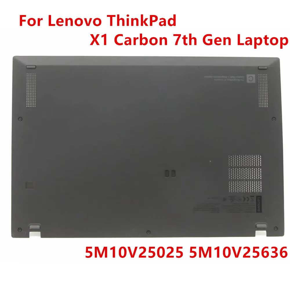 

New and Original Back Shell Base Cover Bottom Case For Lenovo ThinkPad X1 Carbon 7th Gen Base Cover FRU 5M10V25025 AM1A1000500