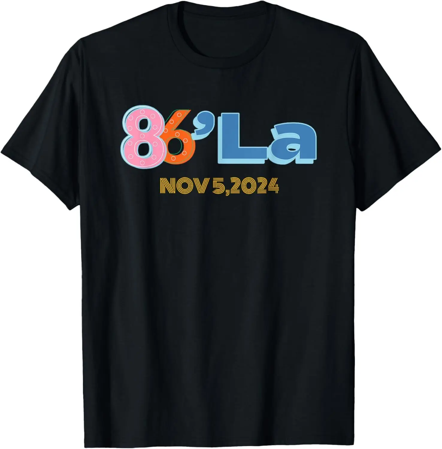 Anti Kamala Harris Fun Cool Zillennial Style 86 'La T-Shirt