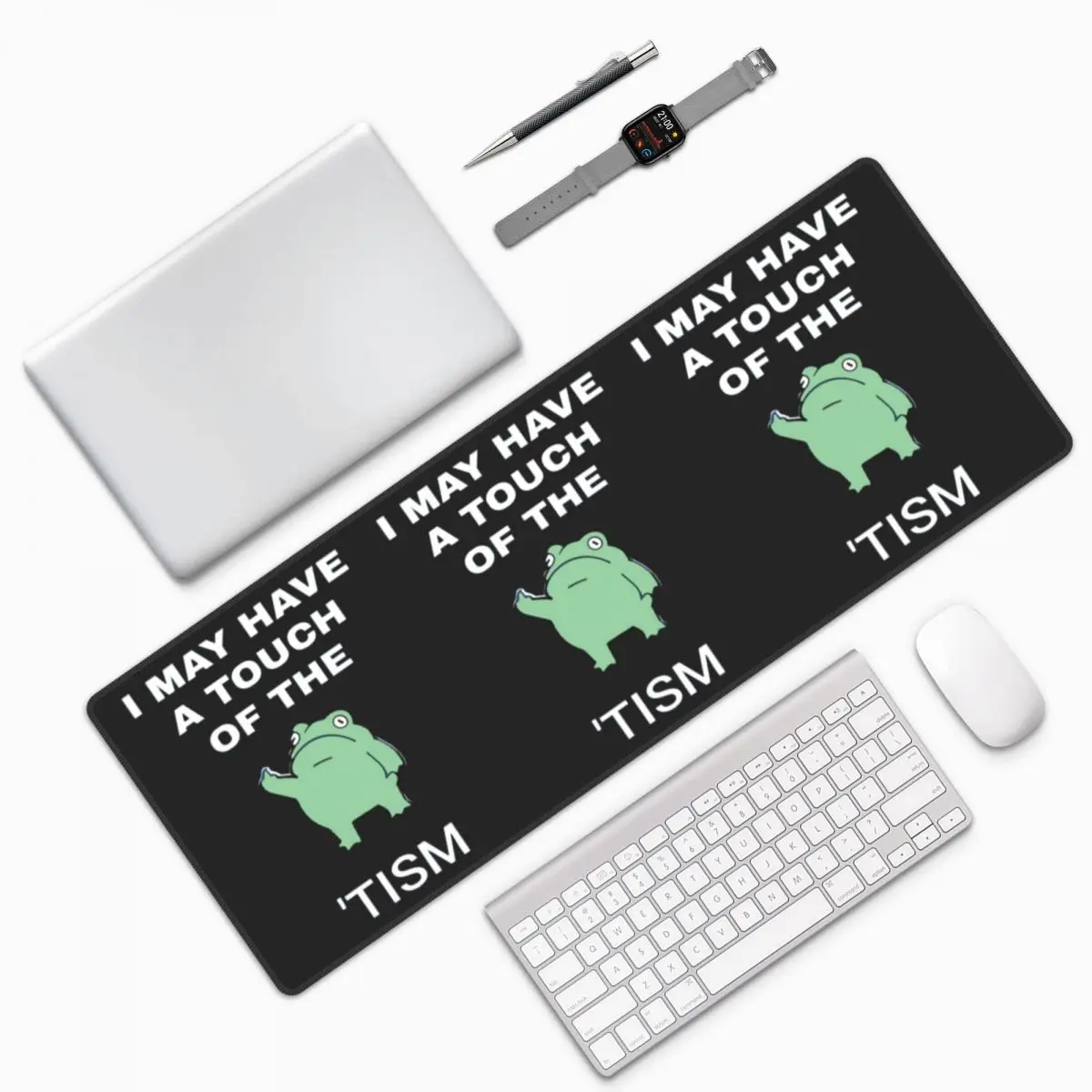 I May Have A Touch Of The Tism Large Mouse Pad Computer Keyboard Mouse Mat Gamer PC Laptop Desk Mat Office Table Mats