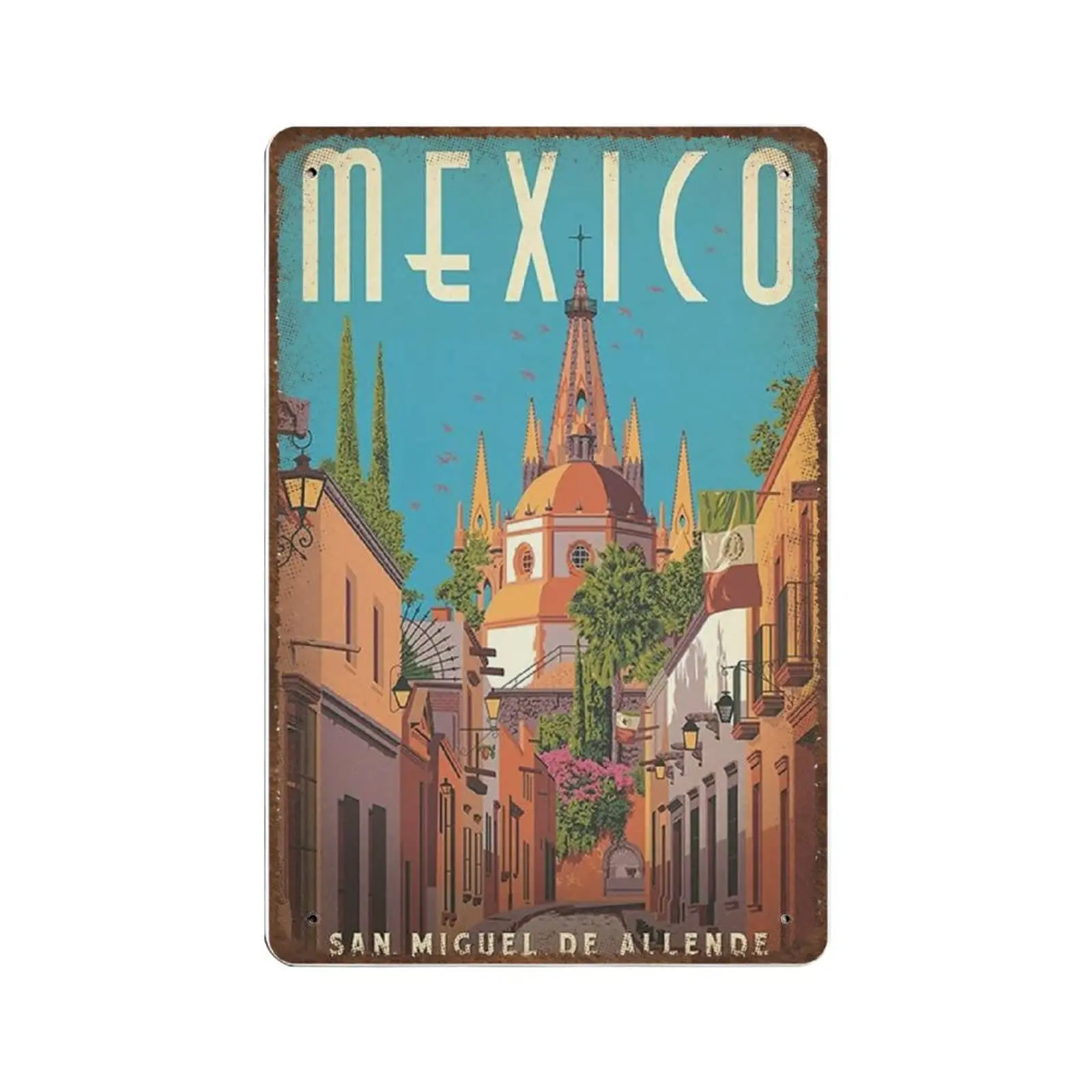 Retro Thick Metal Tin Sign-Mexico San Miguel De Allende Travel Tin Sign-Novelty Posters，Home Decor Wall Art，Funny Signs for Home