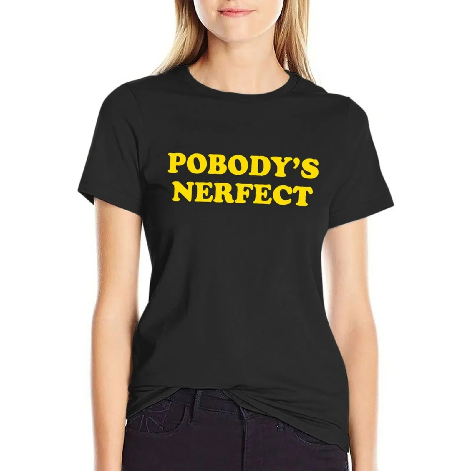 

Pobody's Nerfect T-Shirt Blouse quick-drying tees Women's cotton t-shirt