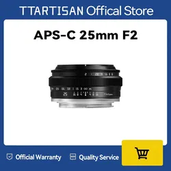 TTArtisan 25mm F2 Obiettivo della fotocamera per Sony E Mount a6400 Fujifilm XA XT4 XT30 Canon M50 R7 R10 Panasonic Olympus M43 Nikon Z30 Z50