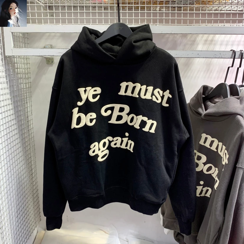 

Y2k Puff Print Kanye West Hoodie Men Women 1:1 Foam Ye Must Be Born Again Logo Hoodie Black Loose Fit Pullovers CPFM Sweatshirts