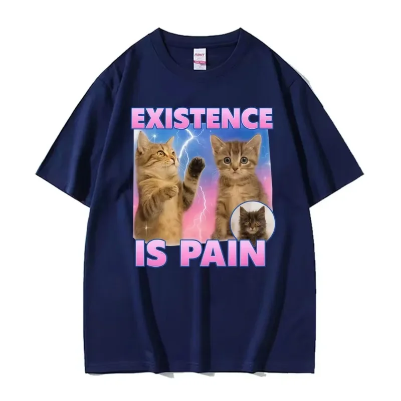 Existence Is Pain Funny Cute Cat Meme T-shirts Men Women Clothing Vintage Fashion Kawaii T Shirt Casual Summer Cotton T-shirt
