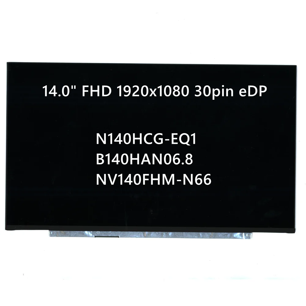 

NV140FHM-N66 N140HCG-EQ1 B140HAN06.8 LED Screen LCD Display IPS 1920*1080 FHD 72% NTSC For Lenovo air 14IIL 2020 5D10W69523