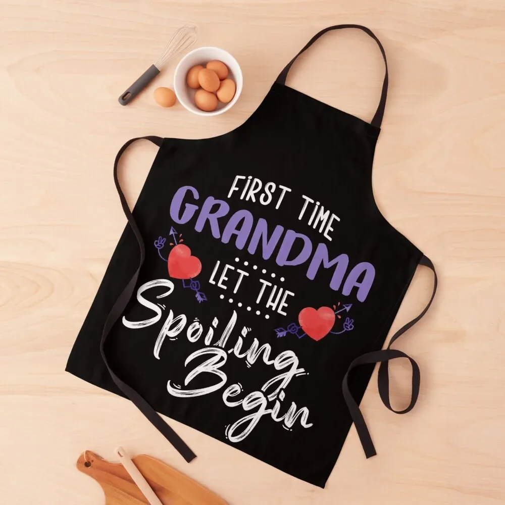 

First Time Grandma Let The Spoiling Begin Apron kitchen clothes christmas kitchen cloths For Kitchen Women Nursing Apron