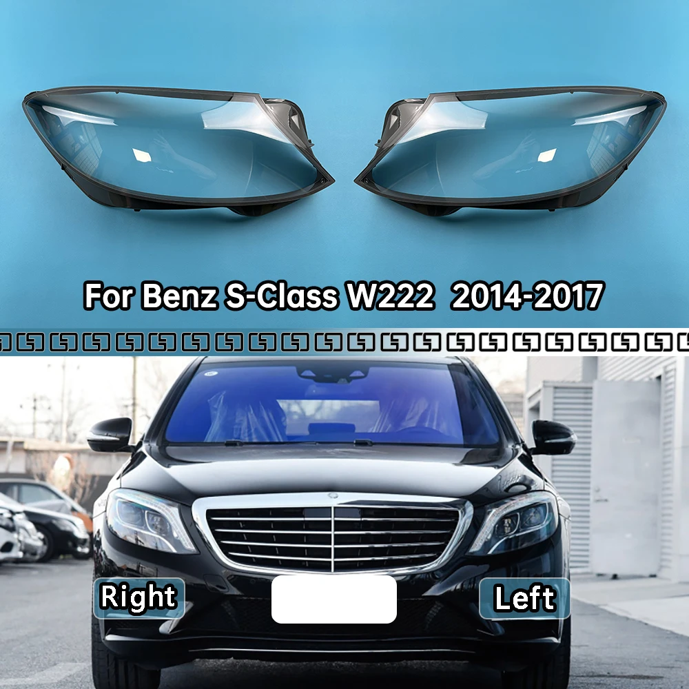 

For Mercedes-Benz S-Class W222 S320 S400 S500 S600 2014-2017 Car Front Headlight Lens Cover Auto Case Headlamp Glass Lampshade