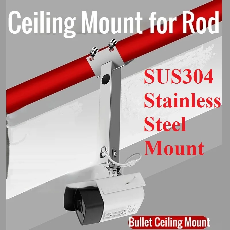 SUS304 Stainless Steel Bracket, Outdoor Pipe Pole Mount, Wall / Rod Vertical Ceiling for Speed Dome PTZ Camera / Bullet Camera