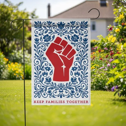 Keep Families Together Garden Flag Social Justice Unity Fist Floral Yard Decor RRI