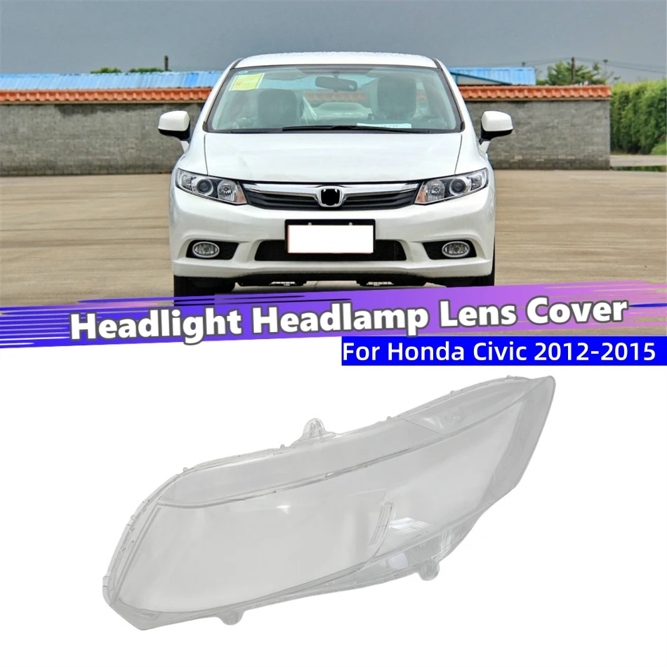 For Honda Civic 2012 2013 2014 2015 Car Gadgets Lampshade Caps Headlamp Cover Lens Car Front Headlight Lens Cover Lights Shell