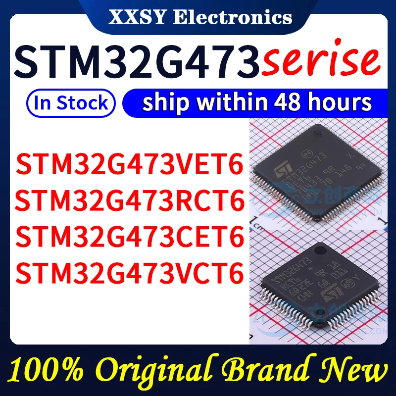 STM32G473VET6, STM32G473RCT6, STM32G473CET6, alta qualidade, 100% Original, novo