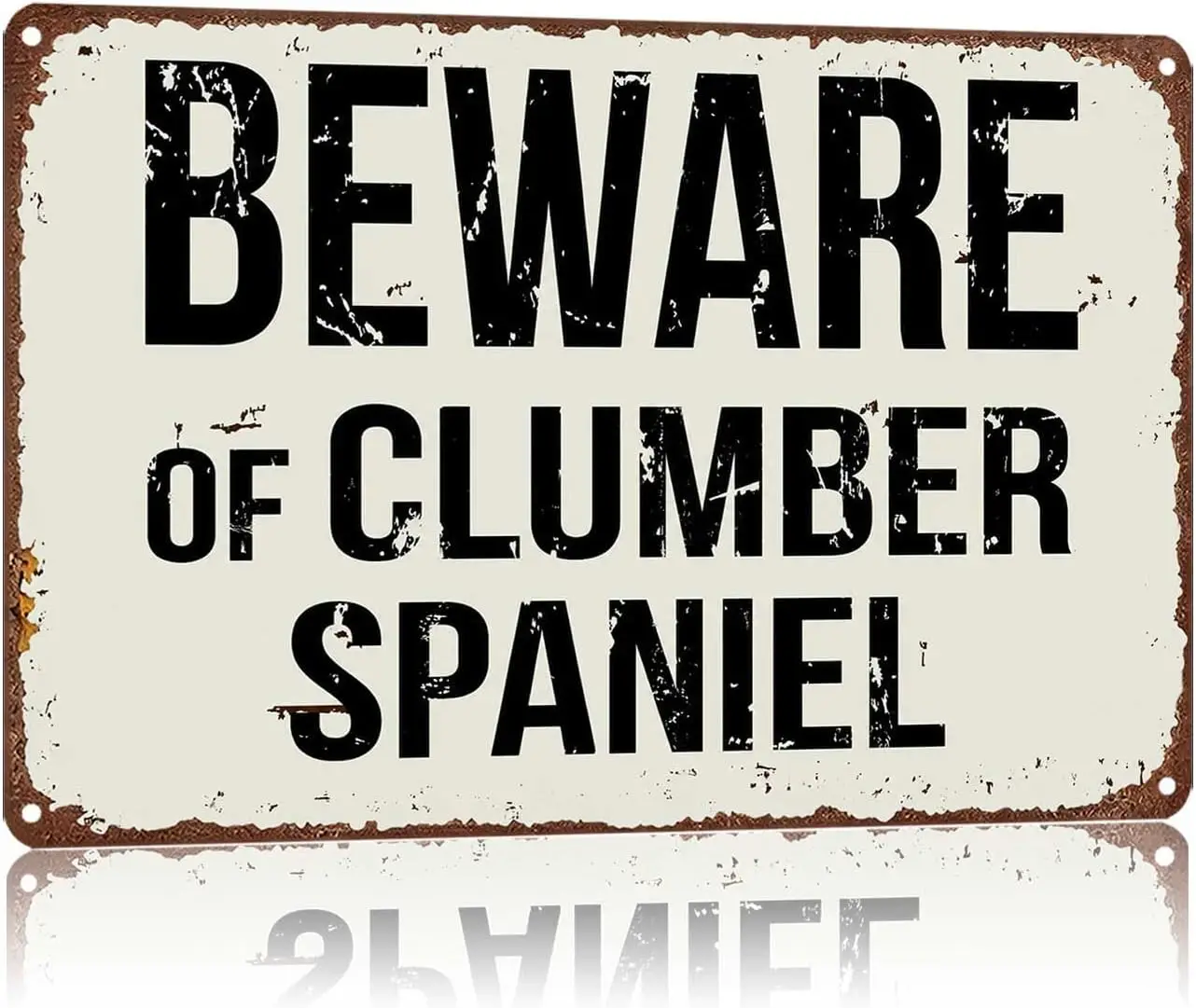 Metal Sign Beware Of Clumber Spaniel Wall Decor | Classic  ,Retro,Waterproof Aluminum,Funny,UV-printing,Easy To Install,Rust-pro