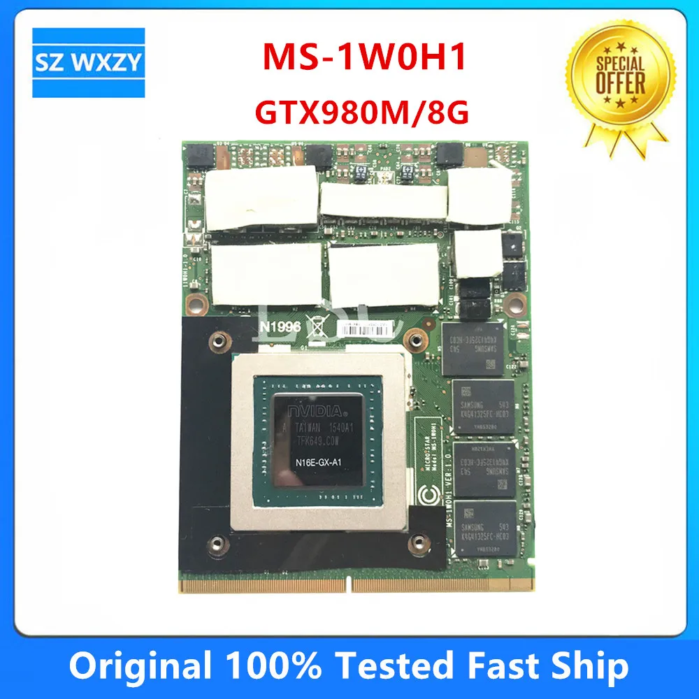 Original GTX980M GTX 980M Video Vga Graphics Card 4 8GB GDDR5 N16E-GX-A1 MS-1W0H1 For Laptop MSI GT80 GT72 Gt70 100% Tested