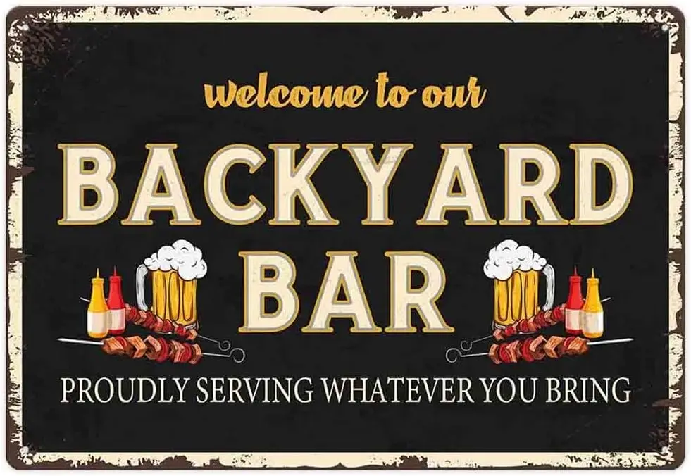 Welcome To Our Backyard Bar & Grill Metal Sign Outdoor Pool Backyard Bar Signs 12