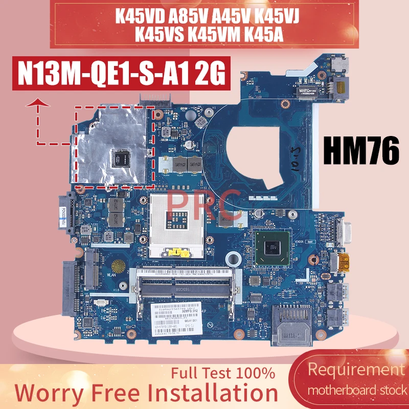 

For ASUS K45VD A85V A45V K45VJ K45VS K45VM K45A Laptop Motherboard LA-8224P HM76 N13M-QE1-S-A1 2G Notebook Mainboard