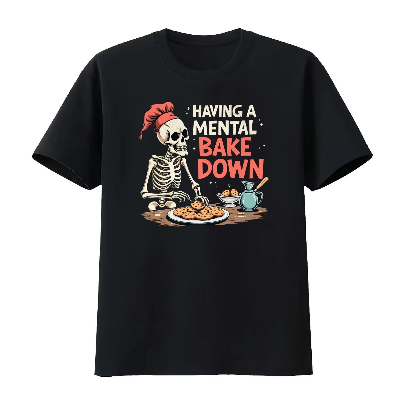 Having A Mental Bake Down - Funny Baking Quote T-Shirt Summer Casual Cotton Tee Oversized Streetwear Tops Unisex Men Women