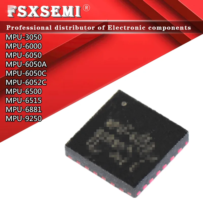 

10pcs MPU-3050 MPU-6000 MPU-6050 MPU-6050A MPU-6050C MPU-6052C MPU-6500 MPU-6515 MPU-6881 MPU-9250