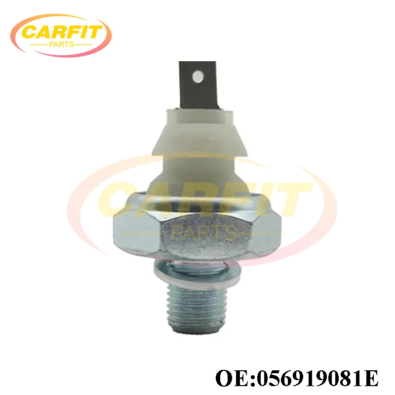 New OEM 056919081E 021919081C 056919081 Engine Oil Pressure Switch For VW Golf Jetta AUDI 80 90 100 A4 A6 SEAT Cordoba Car Parts