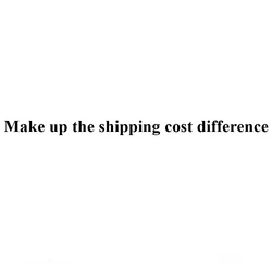 Make up the shipping cost difference