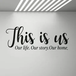 This Is Us Family Wall Decal Our Life Story Home Quote Art Stickers Home Decor Living Room Bedroom Entryway Vinyl Decals G275