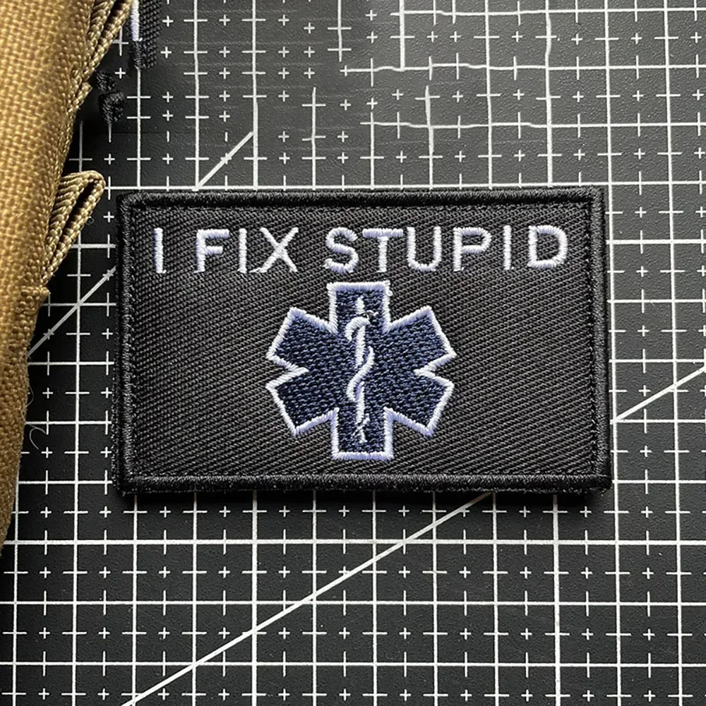 I FIX STUPID Embroidery Patches on Clothes Tactical Hook&Loop Armband Military Morale Badges Emblem on Backpack Applique