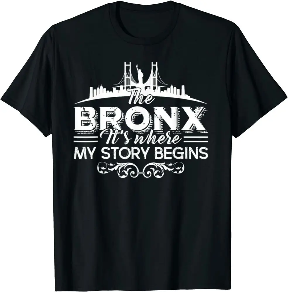 GusseaK The Bronx Where My Story Begins T-Shirt   High Quality 100%Cotton Short Sleeve