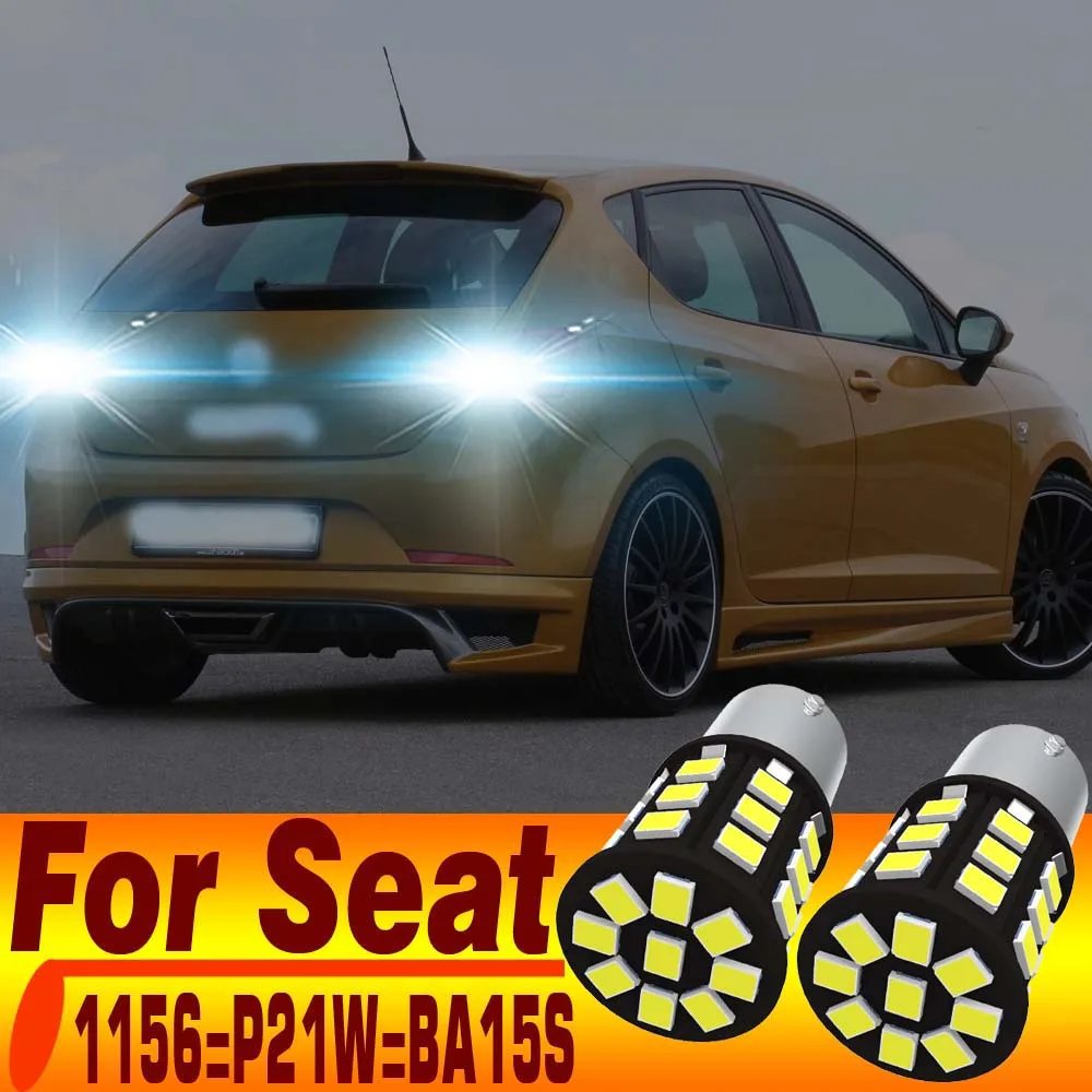 

2x P21W 7506 BA15S светодиодный резервный фонарь, лампа заднего хода Canbus для Seat Ibiza 6l 6j Leon 5f Mk2 Mk3 Mk1 1p 1m Arona Altea Alhambra