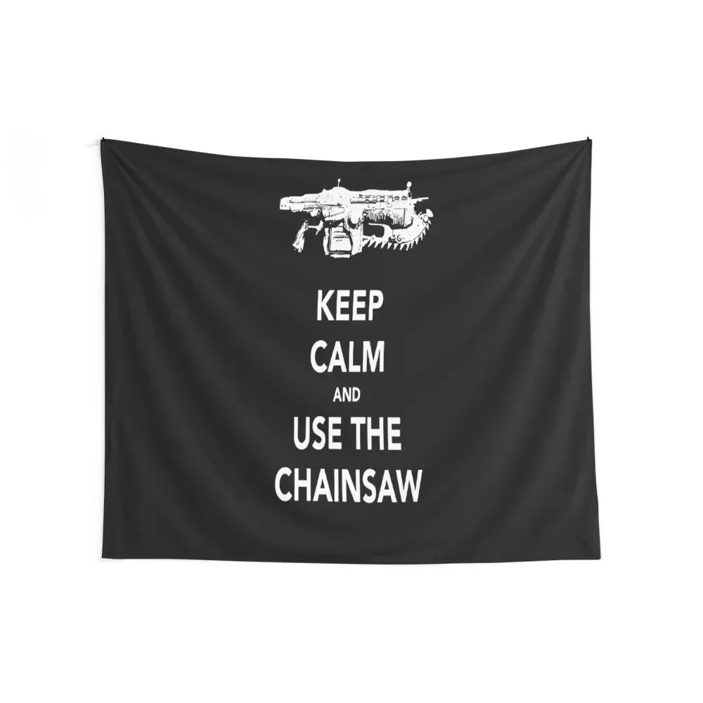 KEEP CALM AND USE THE CHAINSAW White Tapestry Room Decorations Aesthetic Tapete For The Wall Decoration For Home Tapestry