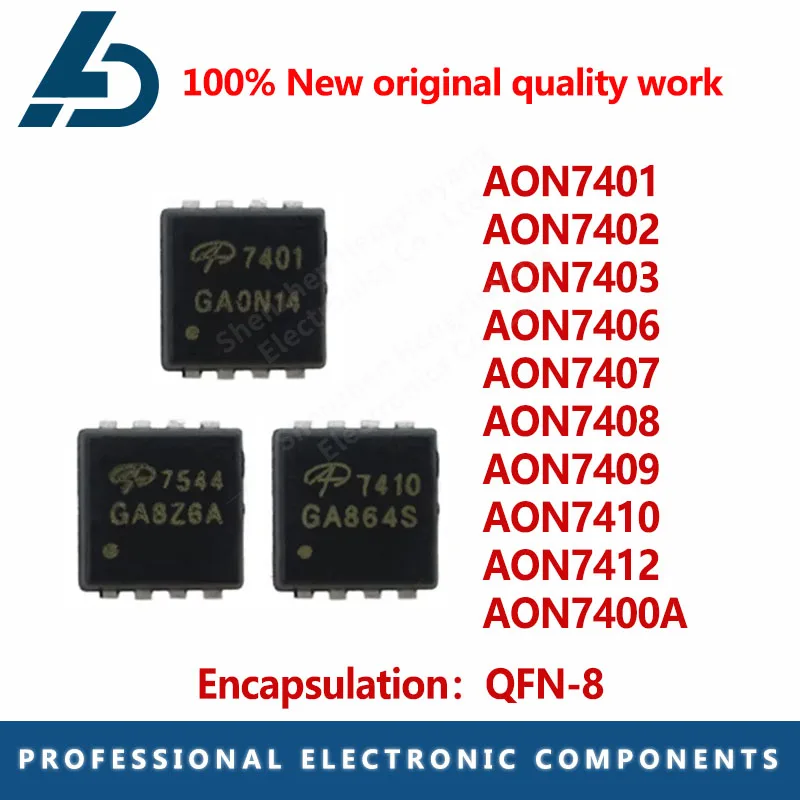 10PCS AON7401 AON7402 AON7403 AON7406 AON7407 AON7408 AON7409 AON7410 AON7412 AON7400A QFN-8 Chipset