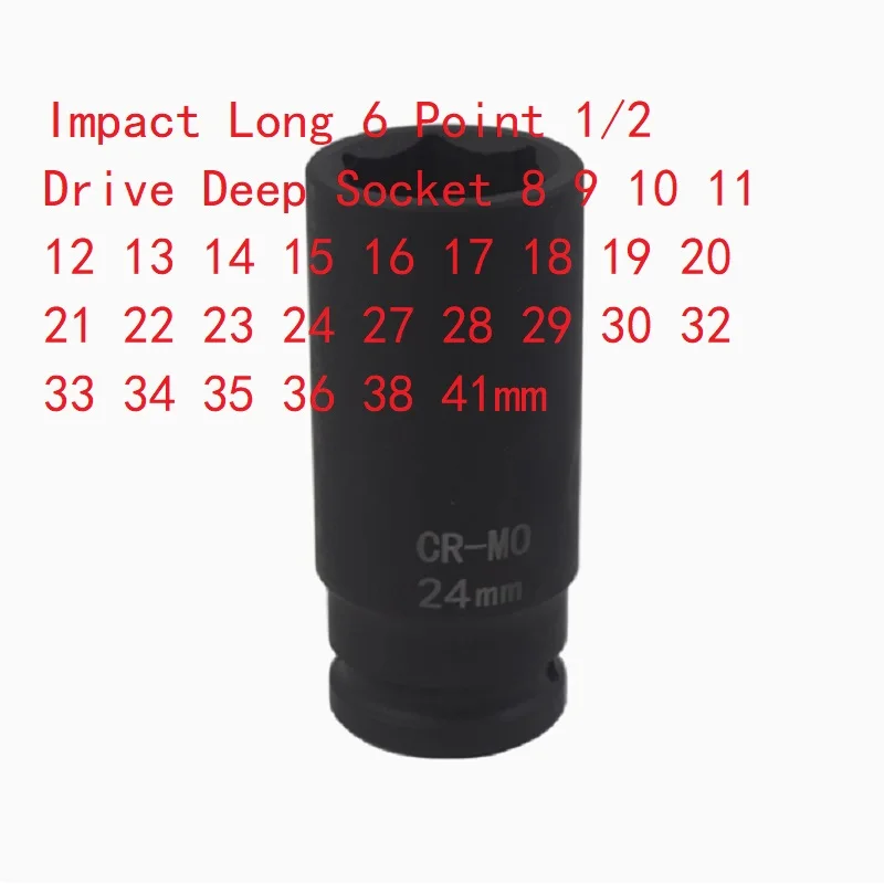 

Impact Long 6 Point 1/2 Drive Deep Socket 8 9 10 11 12 13 14 15 16 17 18 19 20 21 22 23 24 27 28 29 30 32 33 34 35 36 38 41mm